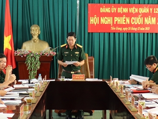 Hội nghị phiên cuối năm Đảng ủy Bệnh viện quân 120 