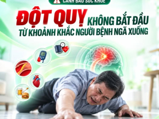 ĐỘT QUỴ KHÔNG BẮT ĐẦU TỪ KHOẢNH KHẮC NGƯỜI BỆNH NGÃ XUỐNG