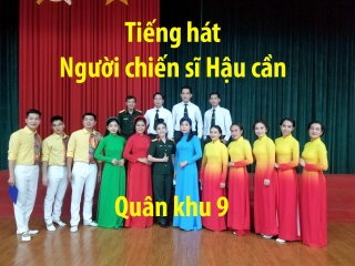 Tiếng hát Người chiến sĩ Hậu Cần quân khu 9