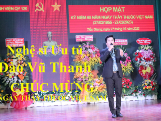 Nghệ sĩ ưu tú Đào Vũ Thanh chúc mừng ngày thầy thuốc Việt Nam