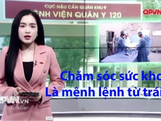 ĐIỀU TRỊ Y TẾ KỸ THUẬT CAO CHO BỘ ĐỘI VÀ NHÂN DÂN KHU VỰC SÔNG TIỀN