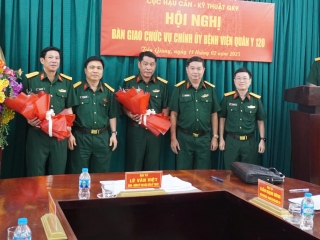 Hội nghị bàn giao chức vụ Chính ủy Bệnh viện quân y 120