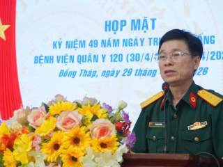 BỆNH VIỆN QUÂN Y 120 TỔ CHỨC HỌP MẶT NHÂN KỈ NIỆM 49 NĂM NGÀY THÀNH LẬP BỆNH VIỆN